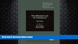 complete  The Modern Law of Contracts (American Casebook Series)