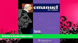 FAVORITE BOOK  Emanuel Law Outlines: Torts, 9th Edition (Emanuel(r) Law Outlines)