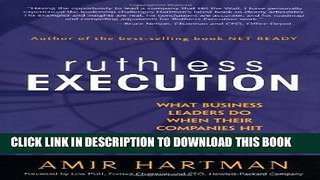 [PDF] Ruthless Execution: What Business Leaders Do When Their Companies Hit the Wall Popular Online