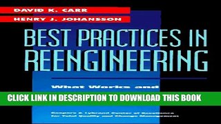 [PDF] Best Practices in Reengineering: What Works and What Doesn t in the Reengineering Process