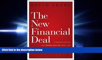 complete  The New Financial Deal: Understanding the Dodd-Frank Act and Its (Unintended) Consequences