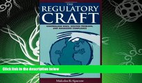 read here  The Regulatory Craft: Controlling Risks, Solving Problems, and Managing Compliance