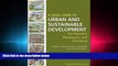 FAVORITE BOOK  A Legal Guide to Urban and Sustainable Development for Planners, Developers and