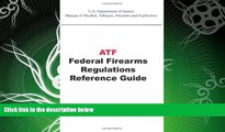 read here  ATF Federal Firearms Regulations Reference Guide