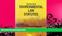 FAVORITE BOOK  Selected Environmental Law Statutes: 2014-2015 Educational Edition (Selected