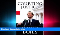 FAVORITE BOOK  Courting Justice: From NY Yankees v. Major League Baseball to Bush v. Gore,