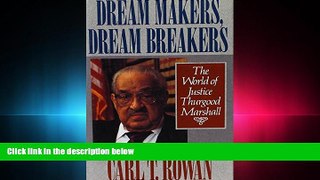 FULL ONLINE  Dream Makers, Dream Breakers: The World of Justice Thurgood Marshall