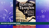 different   Fighting Tradition: A Marine s Journey to Justice (Intersections Asian and Pacific