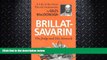 FULL ONLINE  Brillat-Savarin: The Judge and His Stomach
