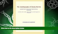 different   The Autobiography of Charles Darwin (Webster s English Thesaurus Edition)