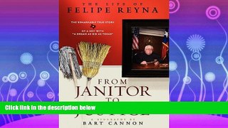 read here  From Janitor to Justice: The Life of Felipe Reyna