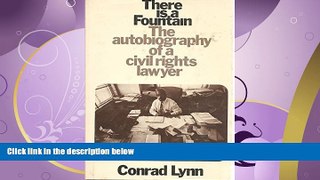 FULL ONLINE  There Is a Fountain: The Autobiography of Conrad Lynn