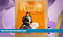 read here  TEMPLE HOUSTON, LAWYER WITH A GUN. A Biography of Sam Houston s Son