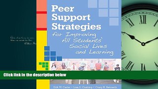 READ book  Peer Support Strategies for Improving All Students  Social Lives and Learning