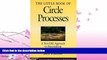 FAVORITE BOOK  The Little Book of Circle Processes : A New/Old Approach to Peacemaking (The