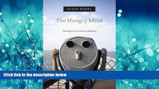 Free [PDF] Downlaod  The Hungry Mind: The Origins of Curiosity in Childhood READ ONLINE