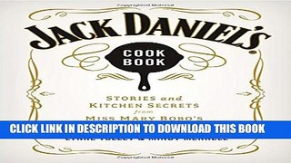 [PDF] Jack Daniel s Cookbook: Stories and Kitchen Secrets from Miss Mary Bobo s Boarding House