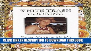 [PDF] White Trash Cooking: 25th Anniversary Edition (Jargon) Full Colection