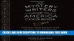 [PDF] The Mystery Writers of America Cookbook: Wickedly Good Meals and Desserts to Die For Full