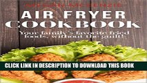 [PDF] Air Fryer Cookbook: My Family s Favorite Easy, Fast, Delicious Air Fryer Recipes Popular
