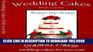 [PDF] Wedding Cakes With Lorelie Step-by-Step Full Collection