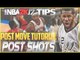 NBA 2K17 Tips: Post Move Tutorial Pt 2 - Post Shots