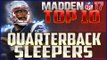 Madden NFL 17 Top 10 QB Sleepers