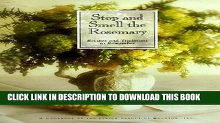 [PDF] Stop and Smell the Rosemary: Recipes and Traditions to Remember Popular Collection