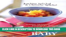 [PDF] Feeding Baby: Simple, Healthy Recipes for Babies and Their Families Full Online