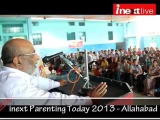 inext Parenting Today 2013   Allahabad