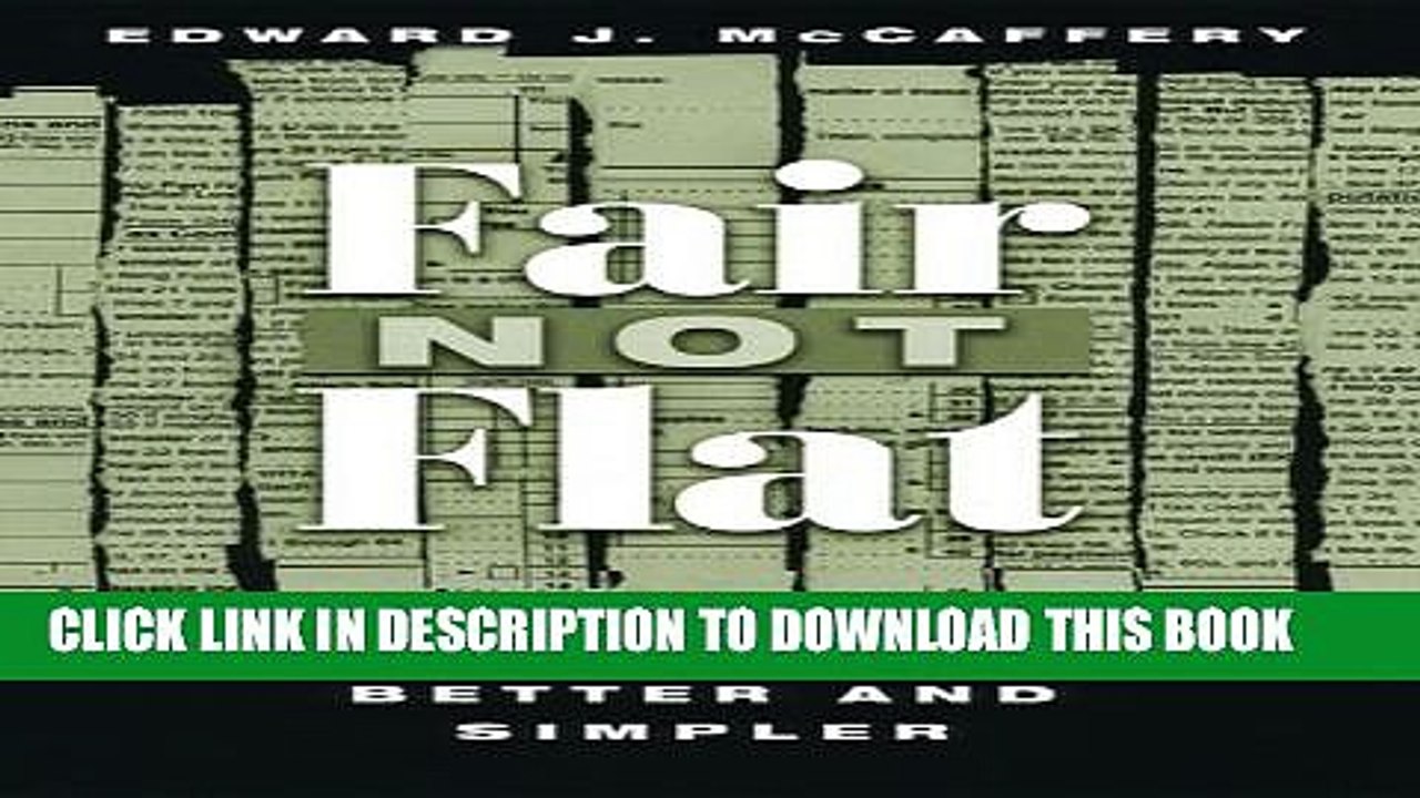 [PDF] Fair Not Flat: How to Make the Tax System Better and Simpler Full Colection