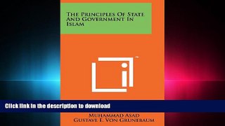 READ ONLINE The Principles of State and Government in Islam READ PDF FILE ONLINE