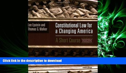 FAVORIT BOOK Constitutional Law For A Changing America: A Short Course, 4th Edition Text FREE BOOK