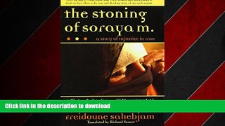 READ THE NEW BOOK The Stoning of Soraya M.: A Story of Injustice in Iran READ PDF BOOKS ONLINE