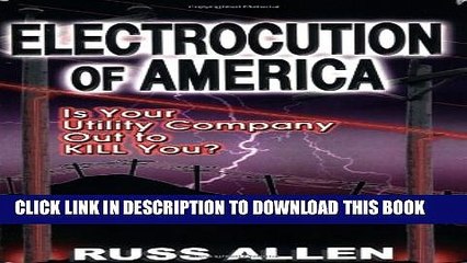 [PDF] Electrocution of America: Is Your Utility Company Out to Kill You? Popular Online