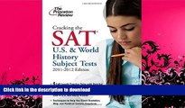 READ BOOK  Cracking the SAT U.S.   World History Subject Tests, 2011-2012 Edition (College Test