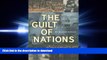 FAVORIT BOOK The Guilt of Nations: Restitution and Negotiating Historical Injustices FREE BOOK