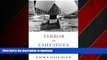 READ PDF Terror in Chechnya: Russia and the Tragedy of Civilians in War (Human Rights and Crimes