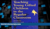 Big Deals  Teaching Young Gifted Children in the Regular Classroom: Identifying, Nurturing, and