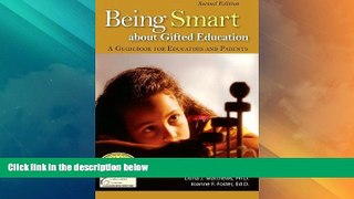 Big Deals  Being Smart about Gifted Education: A Guidebook for Educators and Parents  Best Seller