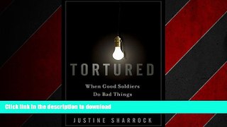 FAVORIT BOOK Tortured: When Good Soldiers Do Bad Things READ EBOOK
