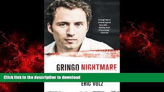 READ THE NEW BOOK Gringo Nightmare: A Young American Framed for Murder in Nicaragua READ PDF FILE