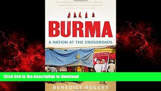 READ ONLINE Burma: A Nation At The Crossroads READ PDF BOOKS ONLINE