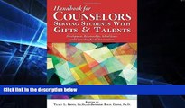 Big Deals  Handbook for Counselors Serving Students With Gifts and Talents: Development,