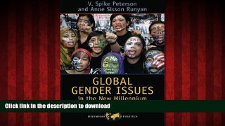 READ ONLINE Global Gender Issues in the New Millennium (Dilemmas in World Politics) READ PDF FILE
