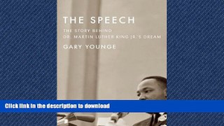 READ THE NEW BOOK The Speech: The Story Behind Dr. Martin Luther King Jr. s Dream (Updated