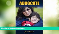 Big Deals  Advocate: Assess and Advocate for Your Special Needs and Gifted Child (Find Services,