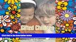 Big Deals  Gifted Children: A Guide for Parents And Professionals  Best Seller Books Best Seller