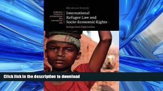 PDF ONLINE International Refugee Law and Socio-Economic Rights: Refuge from Deprivation (Cambridge