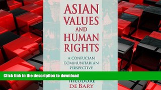 FAVORIT BOOK Asian Values and Human Rights: A Confucian Communitarian Perspective (Wing-Tsit Chan